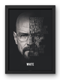 Walter White Quote Poster
